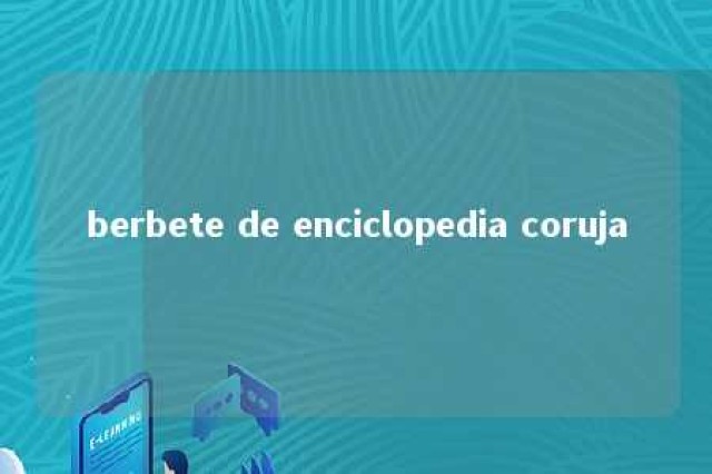 berbete de enciclopedia coruja 