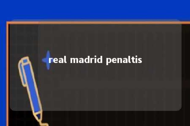 real madrid penaltis 