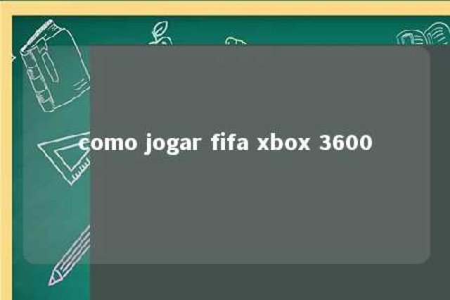 como jogar fifa xbox 3600 