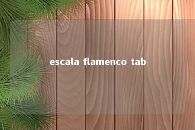 escala flamenco tab 