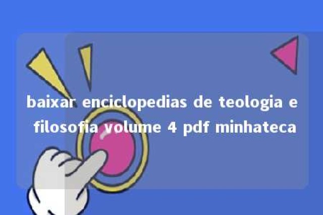 baixar enciclopedias de teologia e filosofia volume 4 pdf minhateca 