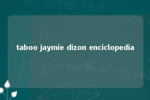 taboo jaymie dizon enciclopedia 