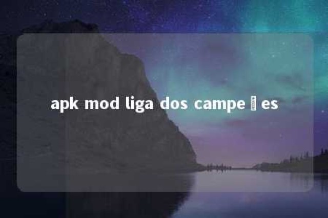 apk mod liga dos campeões 