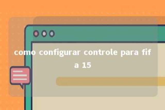 como configurar controle para fifa 15 