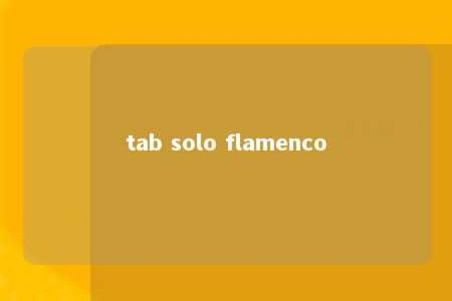 tab solo flamenco 