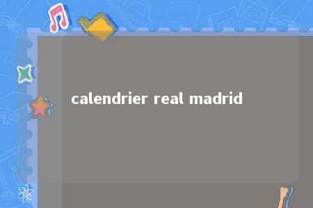 calendrier real madrid 