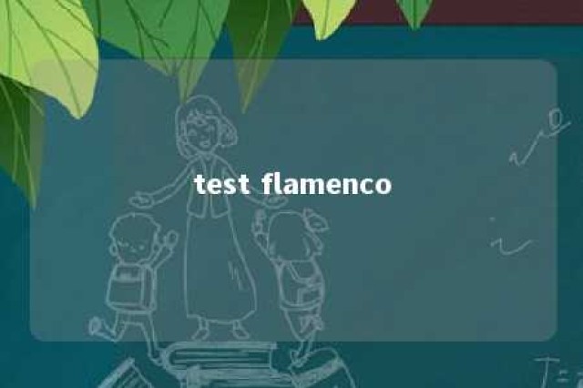 test flamenco 