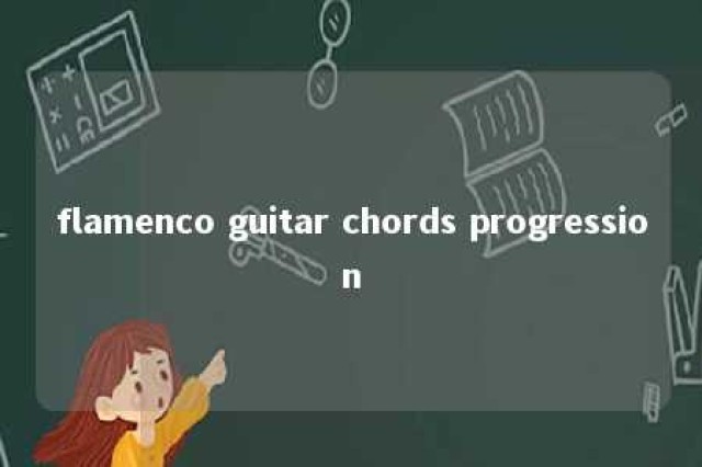 flamenco guitar chords progression 