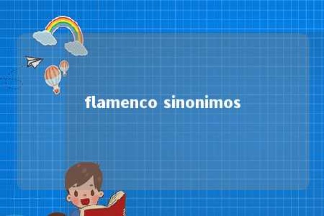 flamenco sinonimos 