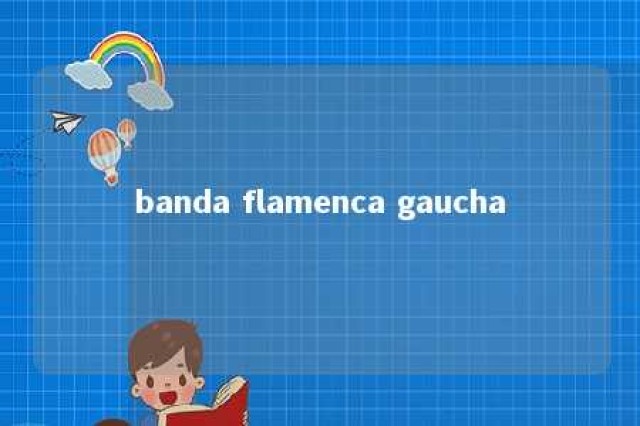 banda flamenca gaucha 