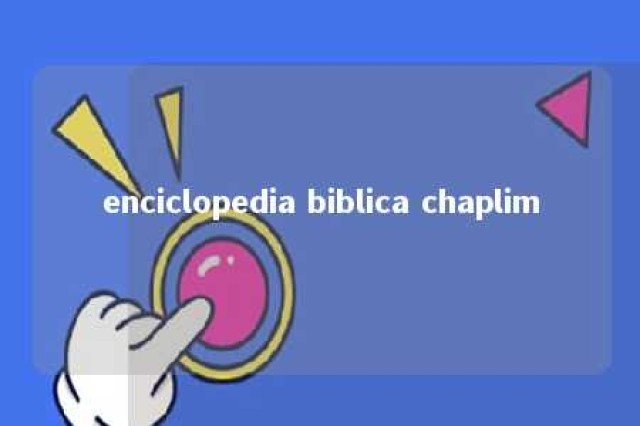 enciclopedia biblica chaplim 