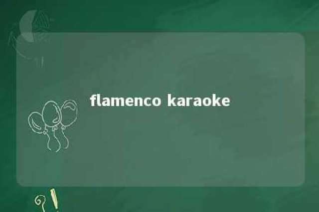 flamenco karaoke 