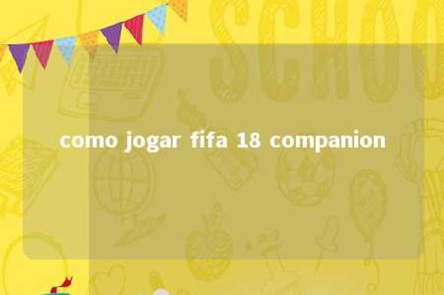 como jogar fifa 18 companion 