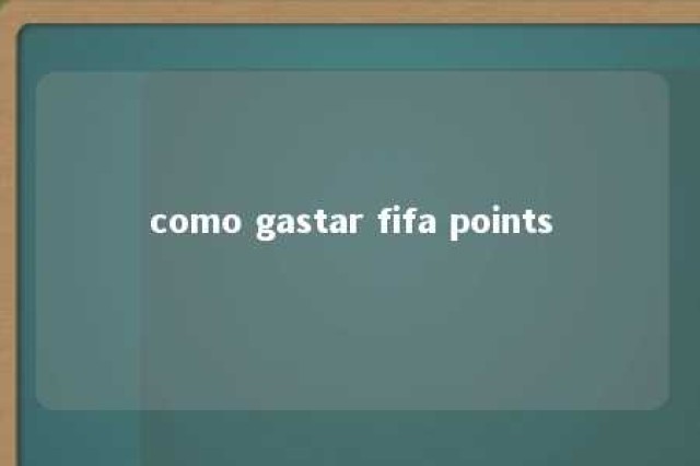 como gastar fifa points 