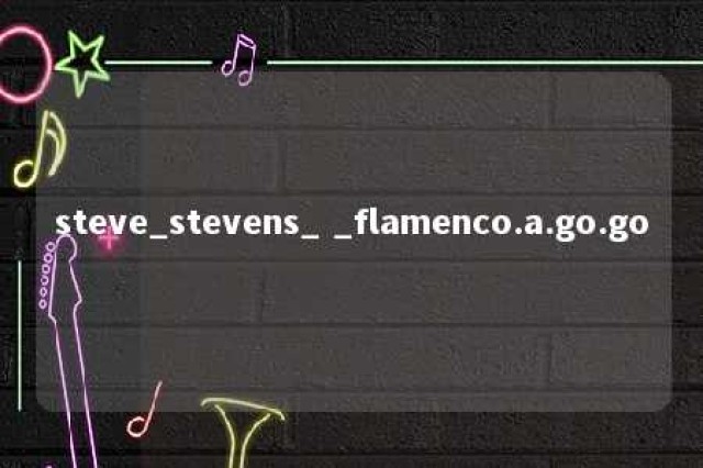 steve_stevens_ _flamenco.a.go.go 