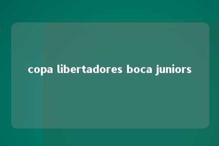 copa libertadores boca juniors