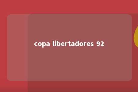 copa libertadores 92