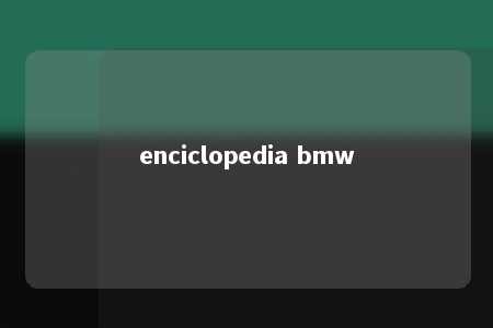 enciclopedia bmw