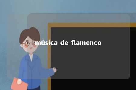 música de flamenco