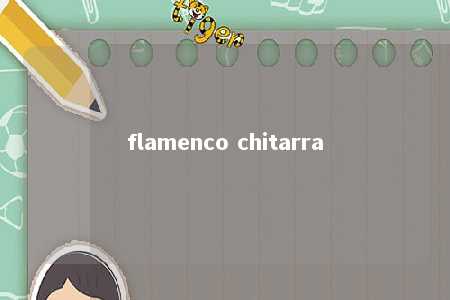 flamenco chitarra