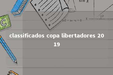 classificados copa libertadores 2019