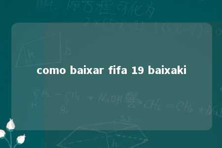 como baixar fifa 19 baixaki