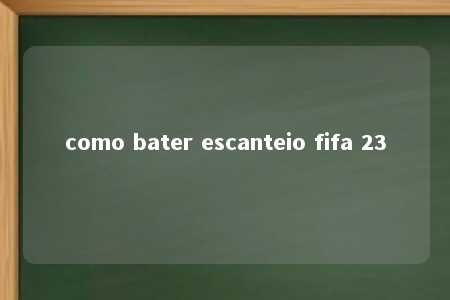 como bater escanteio fifa 23