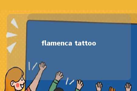 flamenca tattoo