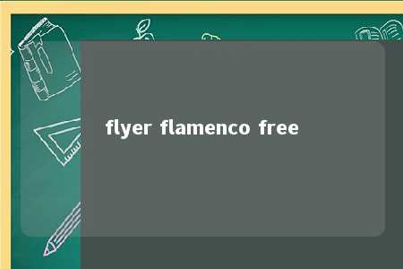 flyer flamenco free