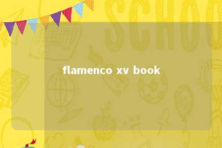 flamenco xv book