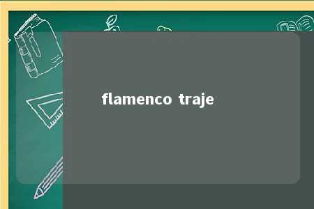 flamenco traje