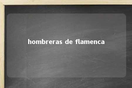 hombreras de flamenca