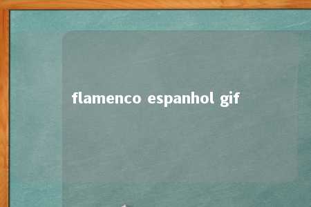 flamenco espanhol gif