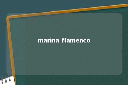 marina flamenco