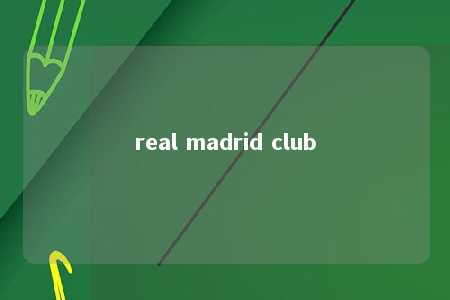 real madrid club