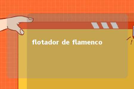 flotador de flamenco