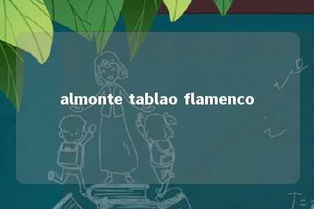 almonte tablao flamenco