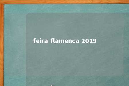 feira flamenca 2019