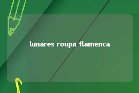 lunares roupa flamenca