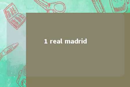 1 real madrid