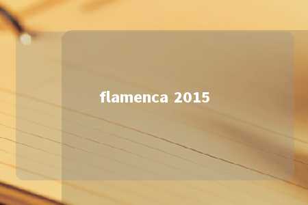 flamenca 2015