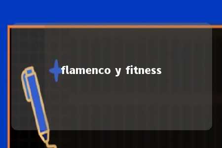 flamenco y fitness