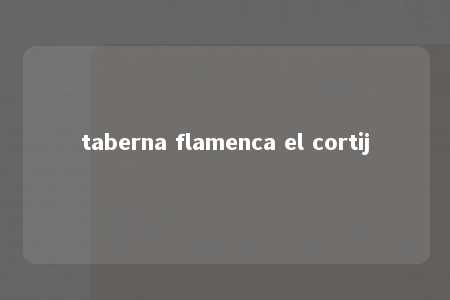 taberna flamenca el cortij