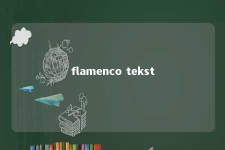 flamenco tekst