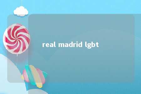 real madrid lgbt