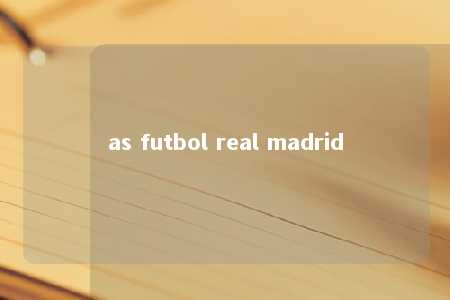 as futbol real madrid