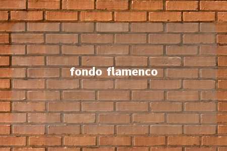 fondo flamenco