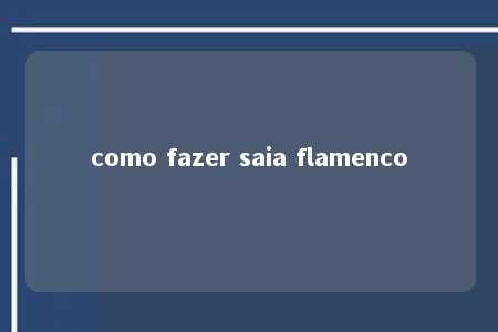 como fazer saia flamenco