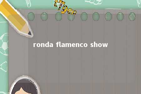 ronda flamenco show