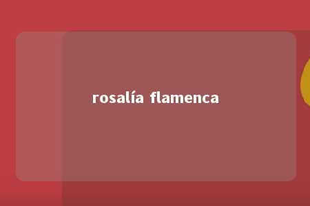 rosalía flamenca